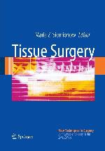 Tissue Surgery (New Techniques in Surgery Series, 1)