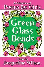 Green Glass Beads: A Collection of Poems for Girls