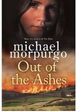 (Out of the Ashes) [By: Morpurgo, Michael] [May, 2012]