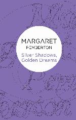 Silver Shadows, Golden Dreams