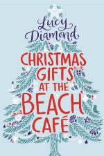 Christmas gifts at the Beach Cafe : a novella