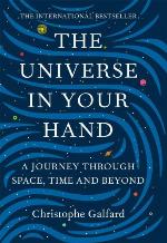 The universe in your hand : a journey through space, time and beyond