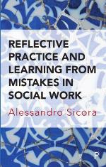 Reflective practice and learning from mistakes in social work