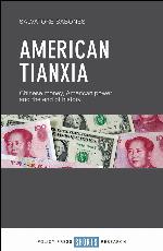 American Tianxia Chinese money, American power and the end of history