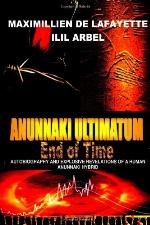Anunnaki Ultimatum: End Of Time