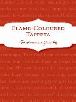 Flame-Coloured Taffeta