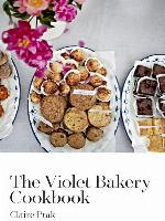 The Violet Bakery Cookbook