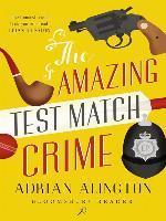 The Amazing Test Match Crime