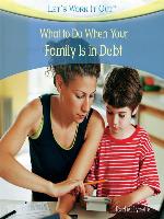 What to Do When Your Family Is in Debt