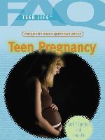 Frequently Asked Questions About Teen Pregnancy