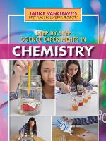 Step-by-Step Science Experiments in Chemistry