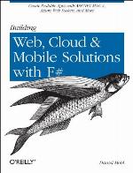 Building Web, Cloud, and Mobile Solutions with F#