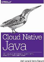 Cloud Native Java: Designing Resilient Systems with Spring Boot, Spring Cloud, and Cloud Foundry