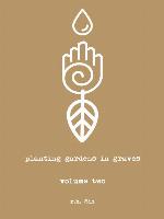 Planting Gardens in Graves II