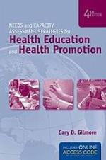 Needs and Capacity Assessment Strategies for Health Education and Health Promotion