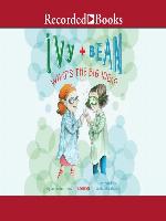 Ivy and Bean What's the Big Idea