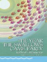 The Year the Swallows Came Early