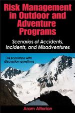 Risk management in outdoor and adventure programs : scenarios of accidents, incidents, and misadventures