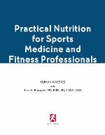 Practical nutrition for sports medicine and fitness professionals