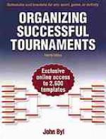 Organizing Successful Tournaments