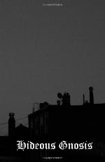 Hideous Gnosis
