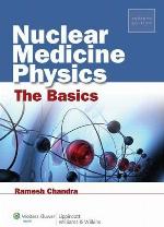 Nuclear Medicine Physics: The Basics