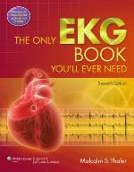 The Only EKG Book You'll Ever Need