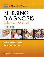 Sparks and Taylor's Nursing Diagnosis Reference Manual 9th edition