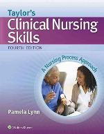Taylor's Clinical Nursing Skills
