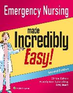 Emergency Nursing Made Incredibly Easy!