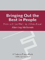 Bringing Out the Best in People