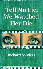 Tell No Lie, We Watched Her Die