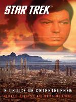 A Choice of Catastrophes