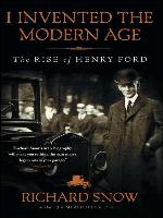 I Invented the Modern Age