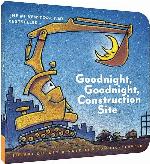 Goodnight, Goodnight Construction Site (Board Book for Toddlers, Children's Board Book)