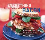 Everything Tastes Better with Bacon