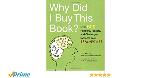 Why Did I Buy This Book?