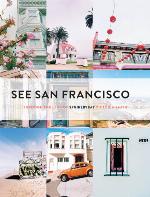 See San Francisco : through the lens of SFGirlbyBay