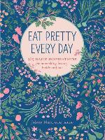Eat Pretty Every Day