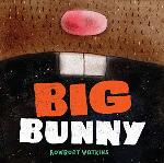 Big Bunny: (Funny Bedtime Read Aloud Book for Kids, Bunny Book)