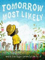 Tomorrow Most Likely