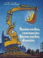 Buenas noches, construcción. Buenas noches, diversión.