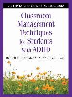 Classroom Management Techniques for Students With ADHD