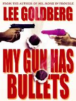 My Gun Has Bullets