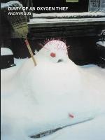 Diary of an Oxygen Thief (The Oxygen Thief Diaries)