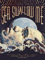 Sea Swallow Me