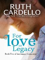 For Love or Legacy (Book 2