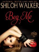 Beg Me