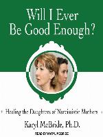 Will I Ever Be Good Enough?