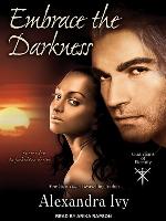 Embrace the Darkness